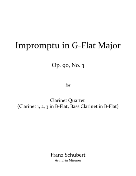 Impromptu in G-Flat Major for Clarinet Quartet (arr. Erin Miesner)