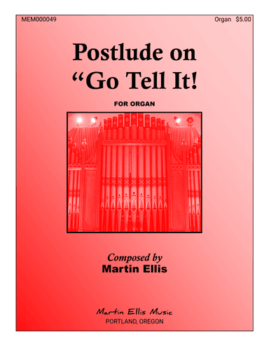 Postlude on "Go Tell It!" (arr. Martin Ellis)