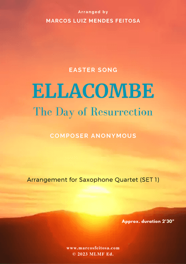 ELLACOMBE (The Day of Resurrection) - Saxophone Quartet SET 1 (arr. MARCOS LUIZ MENDES FEITOSA)