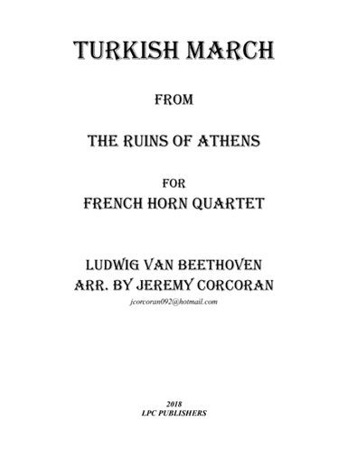 Turkish March from The Ruins of Athens for French Horn Quartet (arr. Jeremy Corcoran)