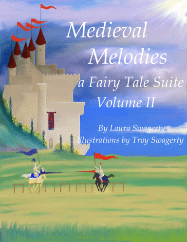 Medieval Melodies a Fairy Tale Suite Volume II