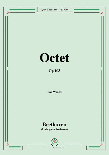 Beethoven-Octet in E flat Major,Op.103,for Winds (arr. MSM)