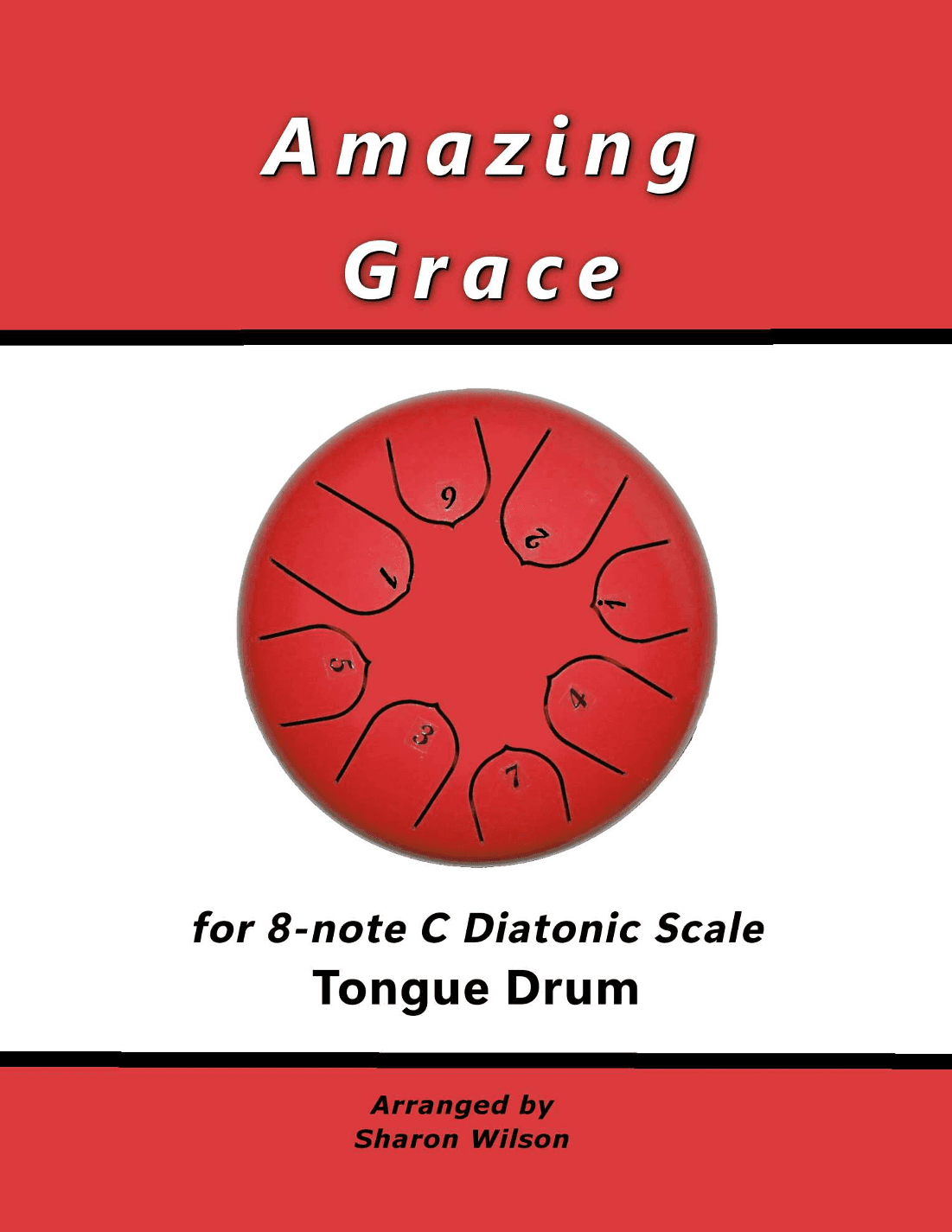 Amazing Grace (for 8-note C major diatonic scale Tongue Drum) (arr. Sharon Wilson)