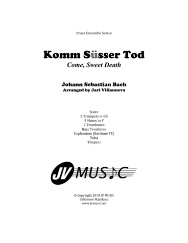 Komm, Süsser Tod (Come, Sweet Death) for Brass Ensemble (arr. Jari Villanueva)