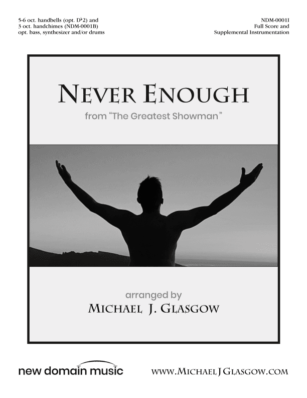 Never Enough (arr. Michael J. Glasgow (ASCAP))