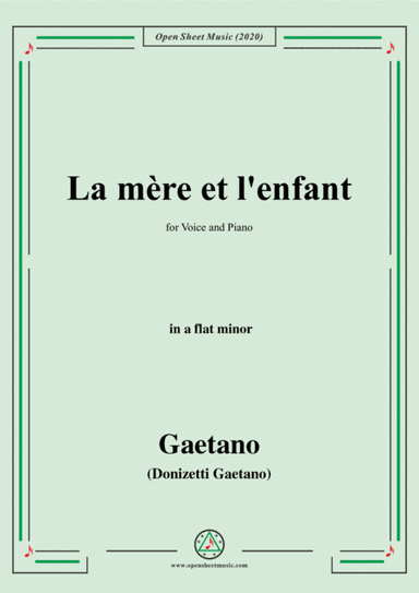 Donizetti-La mere et l'enfant,in a flat minor,for Voice and Piano (arr. MSM)