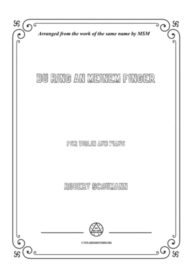 Schumann-Du Ring an meinem Finger,for Violin and Piano (arr. MSM)