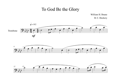 To God Be the Glory (Trombone Solo) (arr. B. C. Dockery)