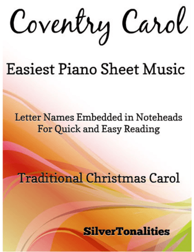 Coventry Carol Easiest Piano Sheet Music (arr. SilverTonalities)