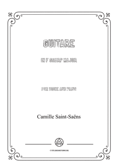 Saint-Saëns-Guitare in F sharp Major,for Voice and Piano (arr. MSM)
