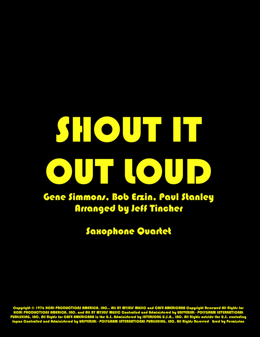 Shout It Out Loud (arr. Jeff Tincher)