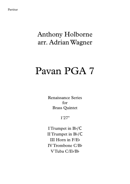 Pavan PGA 7 (Anthony Holborne) Brass Quintet arr. Adrian Wagner (arr. Adrian Wagner)