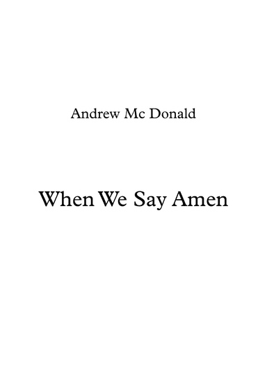 When We Say Amen
