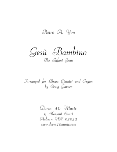 Gesù Bambino (The Infant Jesus), for Brass quintet and Organ (arr. Craig Garner)
