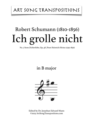 SCHUMANN: Ich grolle nicht, Op. 48 no. 7 (transposed to B major, B-flat major, and A major) (arr. ArtSongTranspositions.com)
