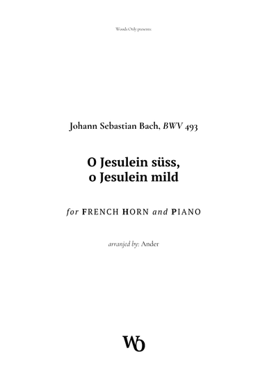 O Jesulein süss by Bach for French Horn (arr. Ander)