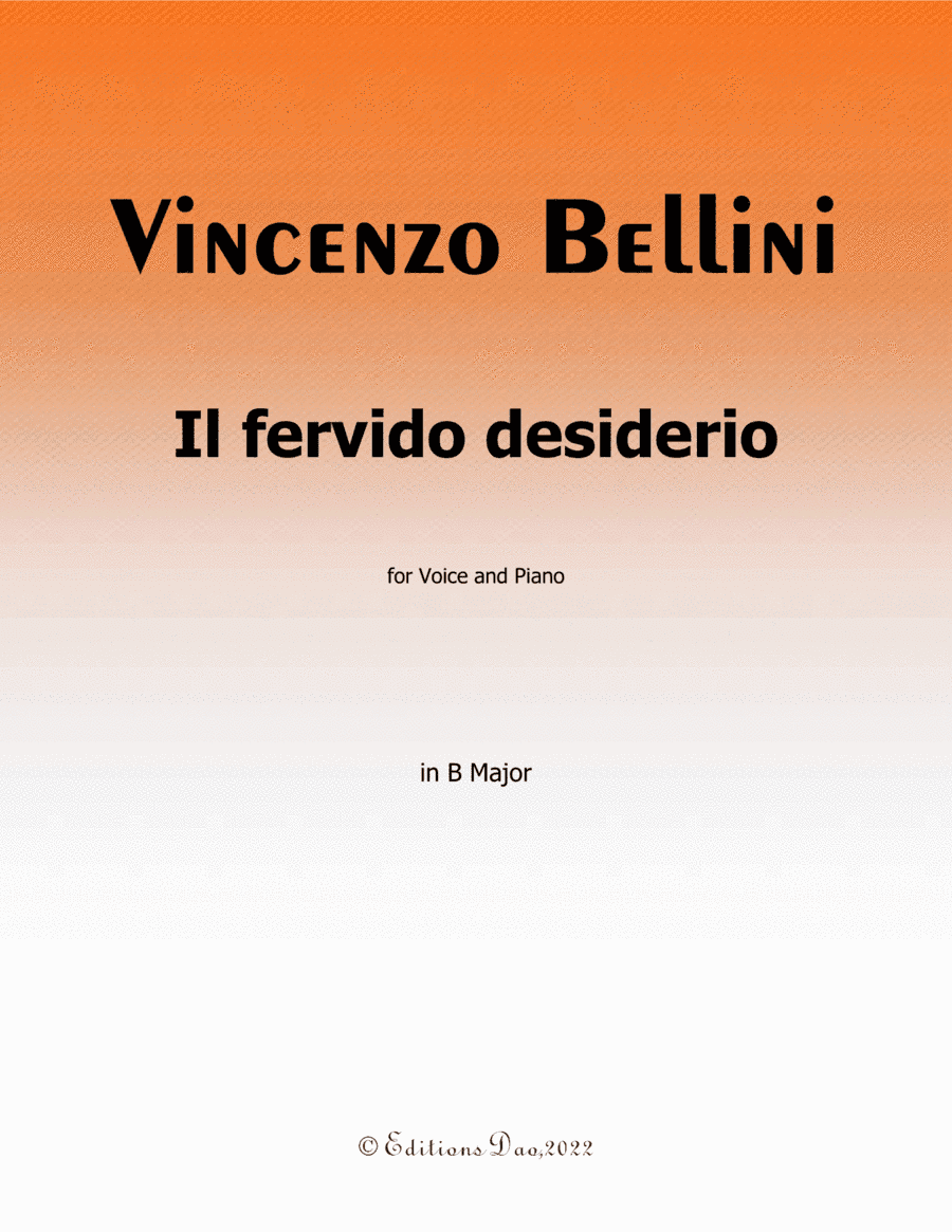 Il fervido desiderio, by Bellini, in B Major (arr. Editions Dao)
