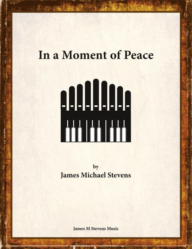 In a Moment of Peace - Organ Solo