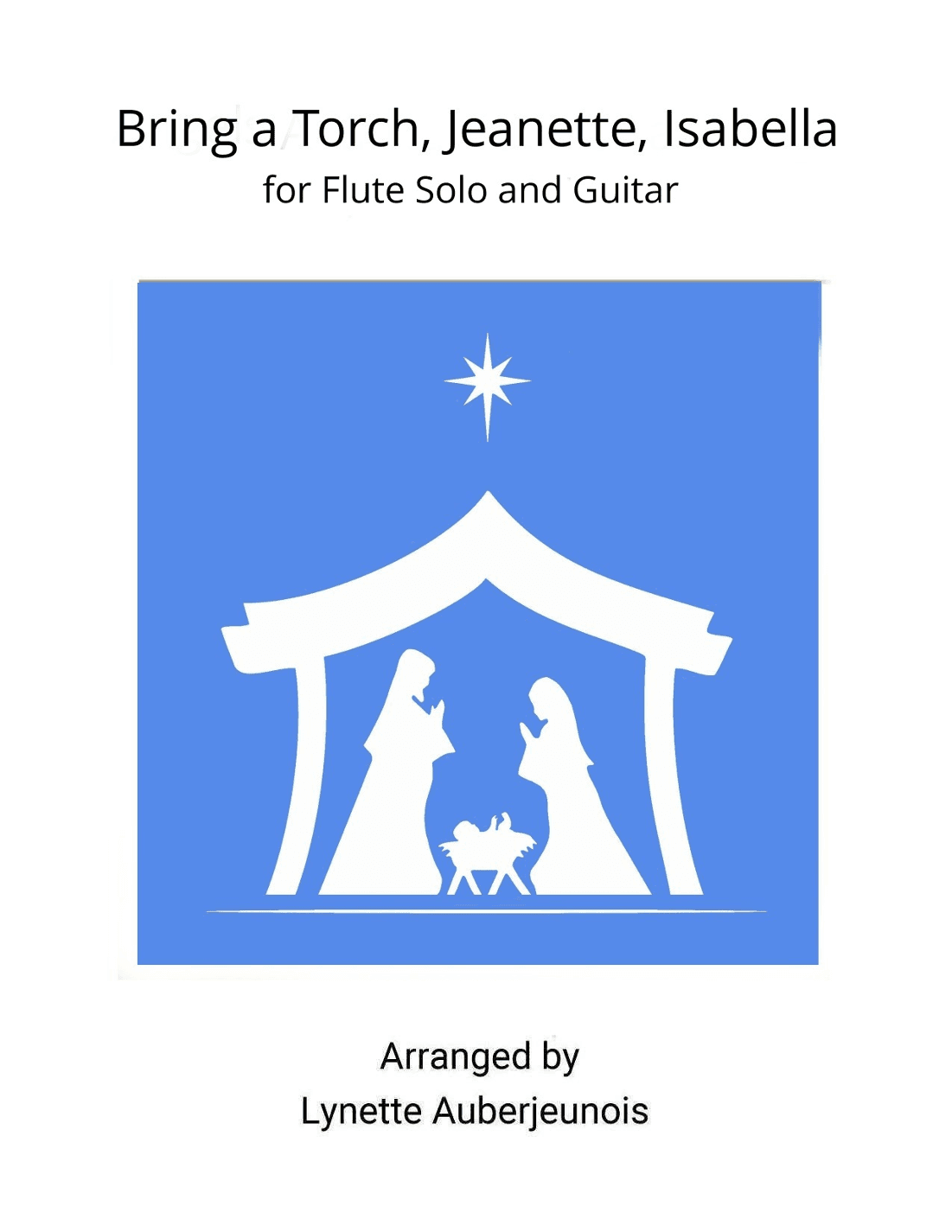 Bring a Torch, Jeanette, Isabella - Flute Solo with Guitar Chords (arr. Lynette Auberjeunois)