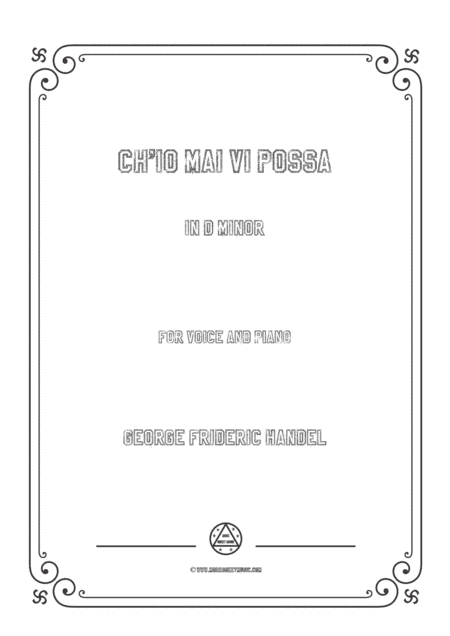 Handel-Ch'io mai vi possa in d minor,for Voice and Piano (arr. MSM)