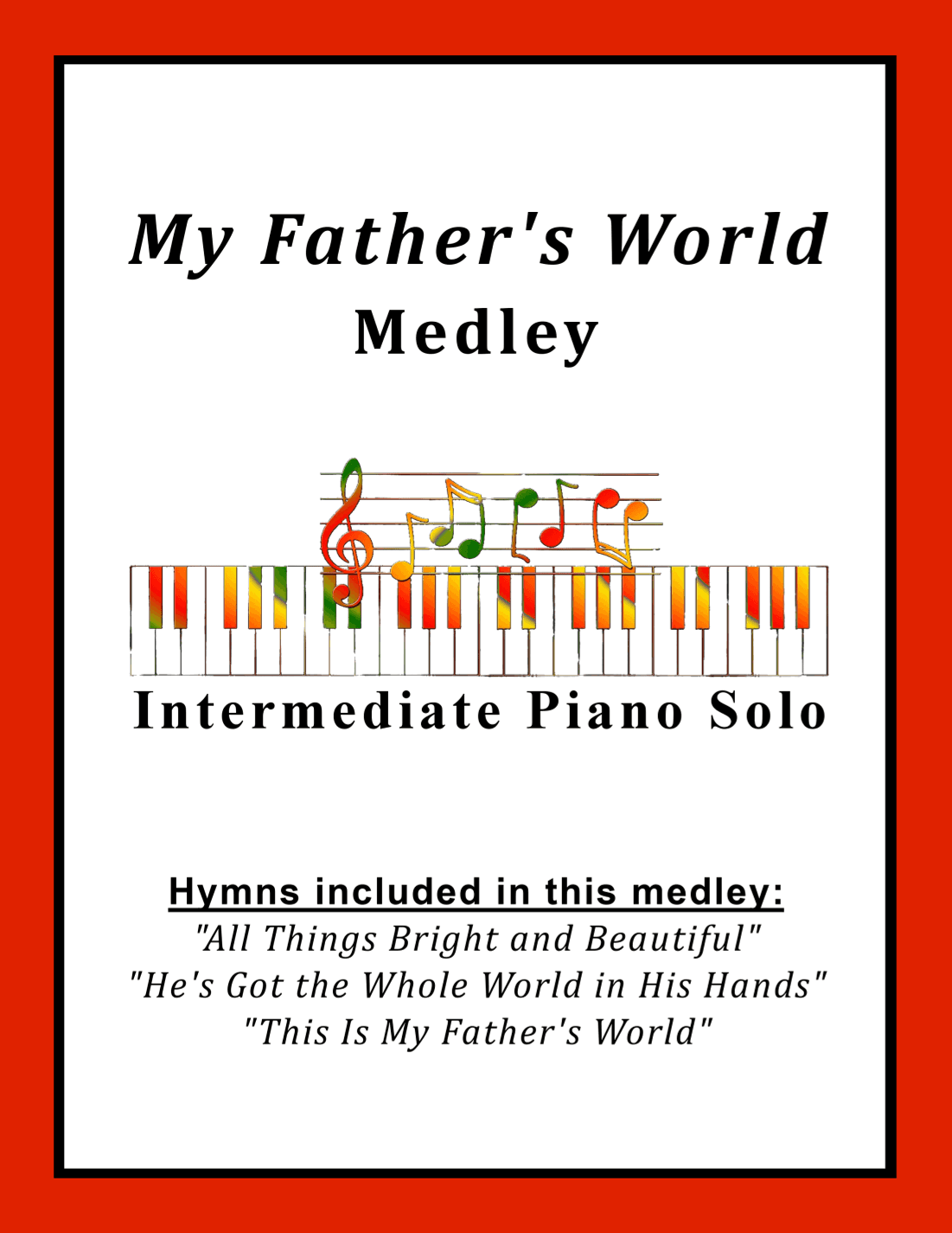 My Father's World Medley (with All Things Bright and Beautiful) (arr. Sharon Wilson)