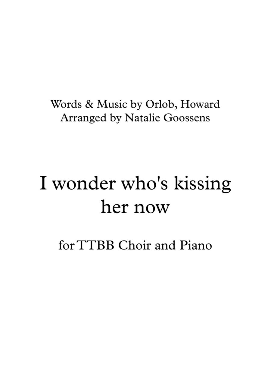 I Wonder Who's Kissing Her Now (arr. Natalie Goossens)