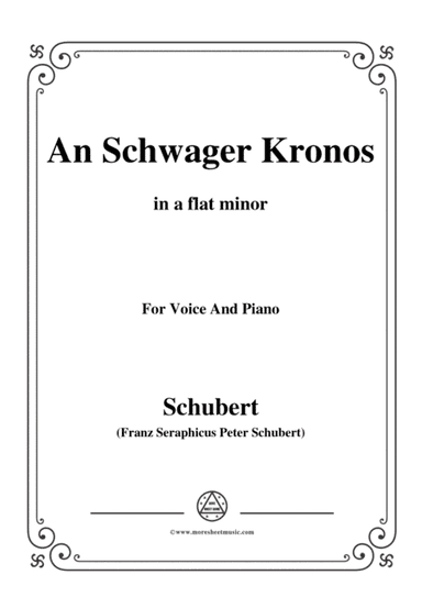 Schubert-An Schwager Kronos,Op.19 No.1,in a flat minor,for Voice&Piano (arr. MSM)