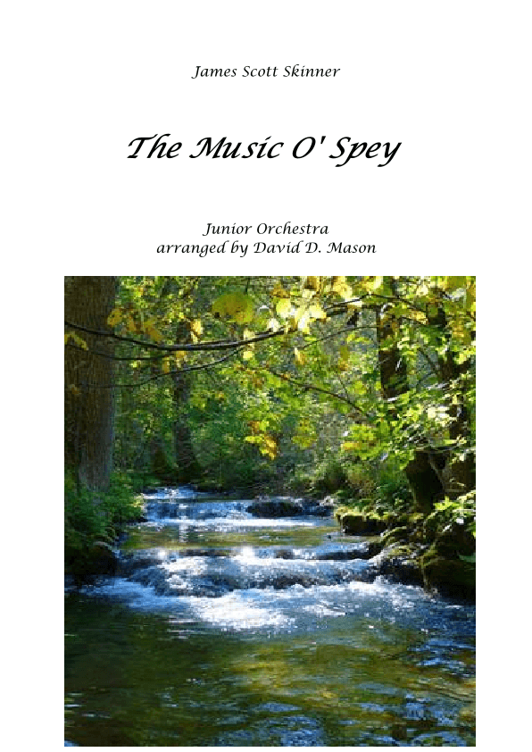 The Music O'Spey (Junior Orchestra) (arr. David D. Mason)