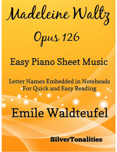 Madeleine Waltz Opus 126 Easy Piano Sheet Music (arr. SilverTonalities)