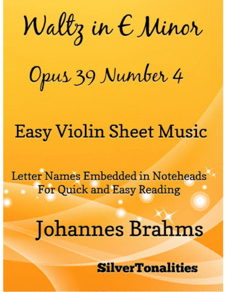 Waltz in E Minor Opus 39 Number 4 Easy Violin Sheet Music (arr. SilverTonalities)