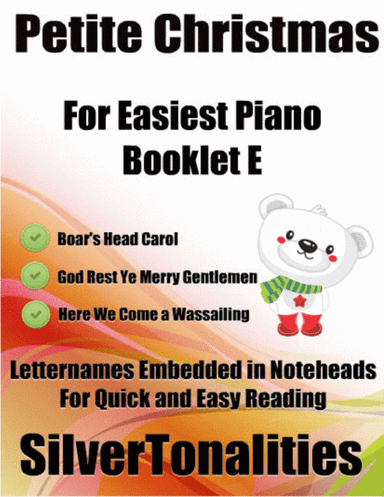 Petite Christmas for Easiest Piano Booklet E (arr. SilverTonalities)