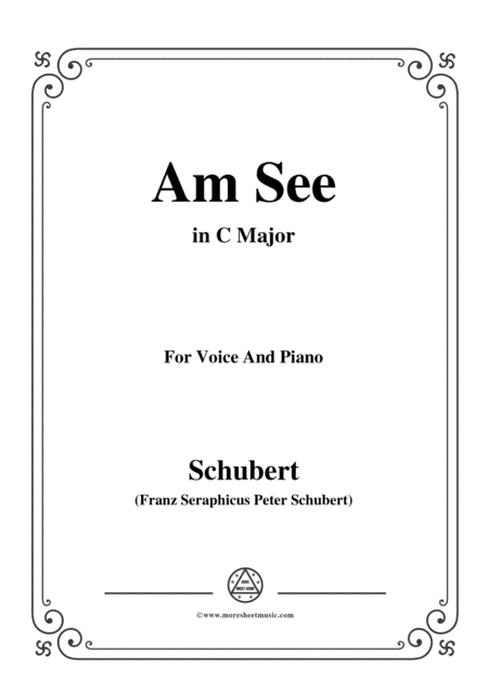 Schubert-Am See,in C Major,for Voice&Piano (arr. MSM)