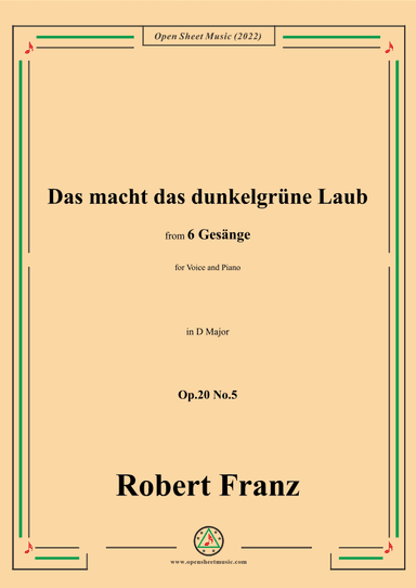 Franz-Das macht das dunkelgrune Laub,in D Major,for Voice and Piano (arr. OSM Press)