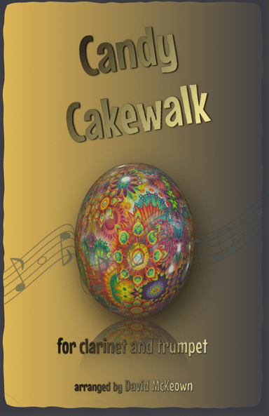 The Candy Cakewalk, for Clarinet and Trumpet Duet