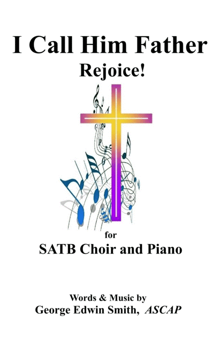 I Call Him Father - Rejoice!