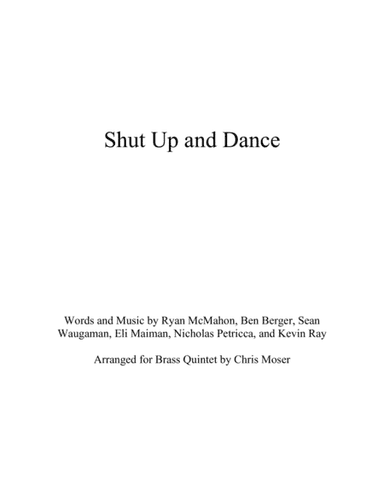 Shut Up And Dance (arr. Chris Moser)