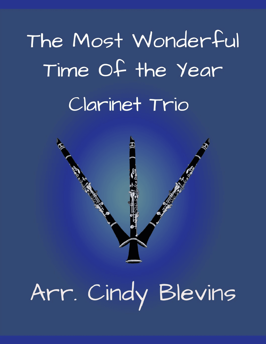 The Most Wonderful Time Of The Year (arr. Cindy Blevins)
