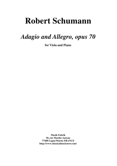 Robert Schumann: Adagio and Allegro, opus 70, for viola and piano (arr. Paul Wehage (édition))