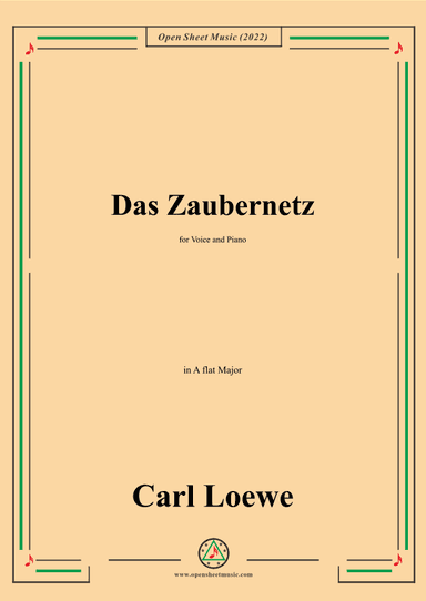 Loewe-Das Zaubernetz,in A flat Major,for Voice and Piano (arr. OSM Press)