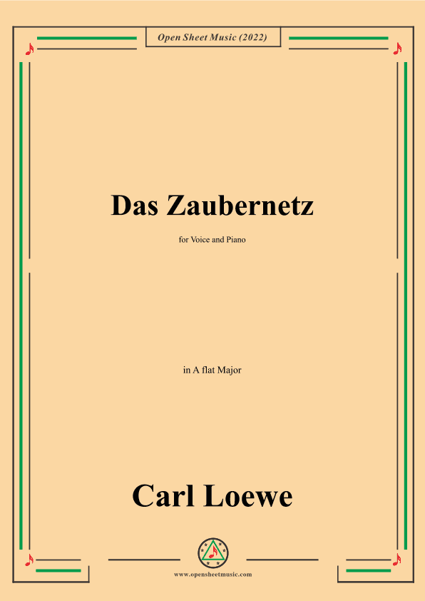 Loewe-Das Zaubernetz,in A flat Major,for Voice and Piano (arr. OSM Press)