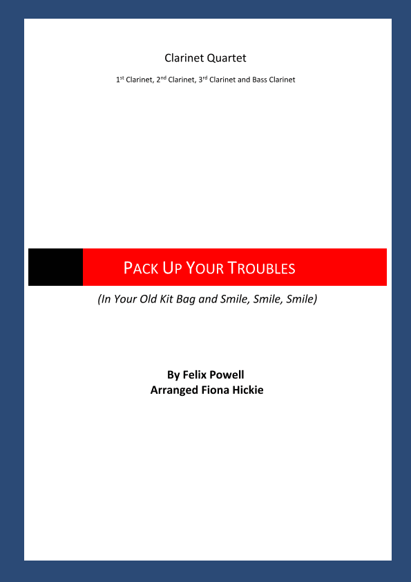 Pack Up Your Troubles In Your Old Kit-Bag (arr. Fiona Hickie)