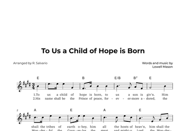 To Us a Child of Hope is Born (Key of E Major) (arr. R. Salvario)