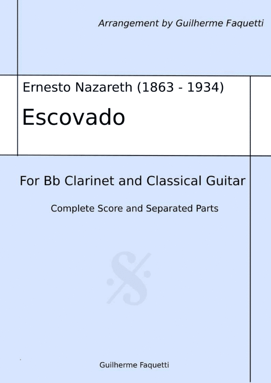 Ernesto Nazareth - Escovado. Arrangement for Bb Clarinet and Classical Guitar (arr. Guilherme Faquetti)