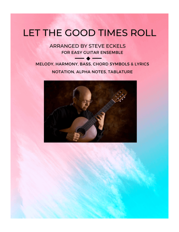 Let The Good Times Roll (arr. Steven Eckels)