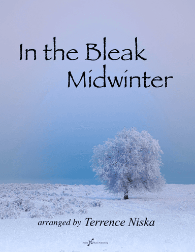 In the Bleak Midwinter (arr. Terrence Niska)