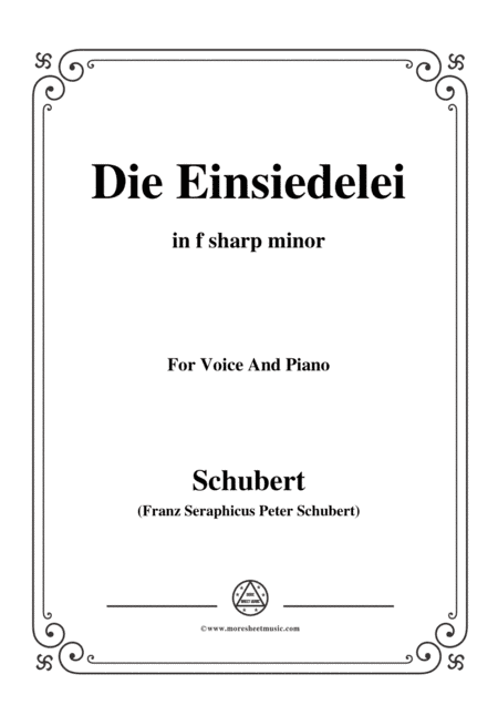 Schubert-Die Einsiedelei(The Hermitage),in f sharp minor,D.563,for Voice&Piano (arr. MSM)