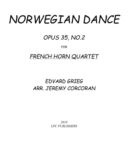 Norwegian Dance Opus 35, No. 2 for French Horn Quartet (arr. Jeremy Corcoran)