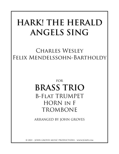 Hark! The Herald Angels Sing - Trumpet, Horn, Trombone (Brass Trio) (arr. John Groves)