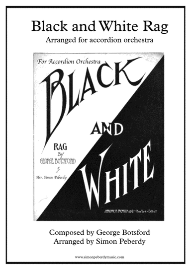 Black and White Rag, by Botsford, arranged for Accordion Orchestra by Simon Peberdy (arr. Simon Peberdy)