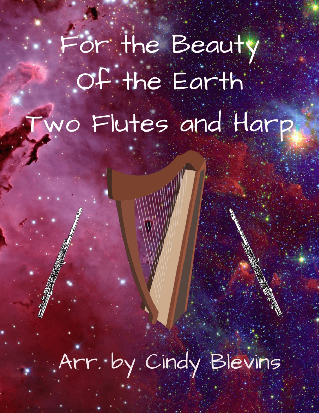 For the Beauty of the Earth, Two Flutes and Harp (arr. Cindy Blevins)